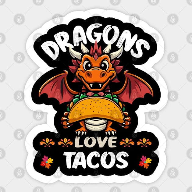 Dragons Love Tacos Sticker by JessArty